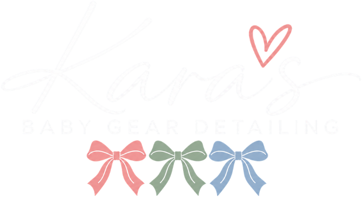 Kara’s Baby Gear Detailing